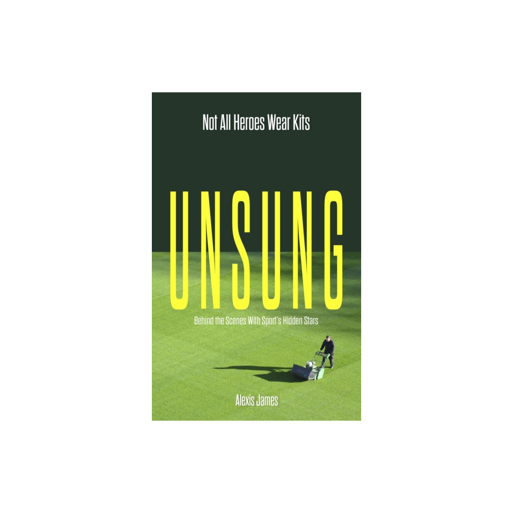 Unsung (häftad, english) Pitch Publishing Ltd