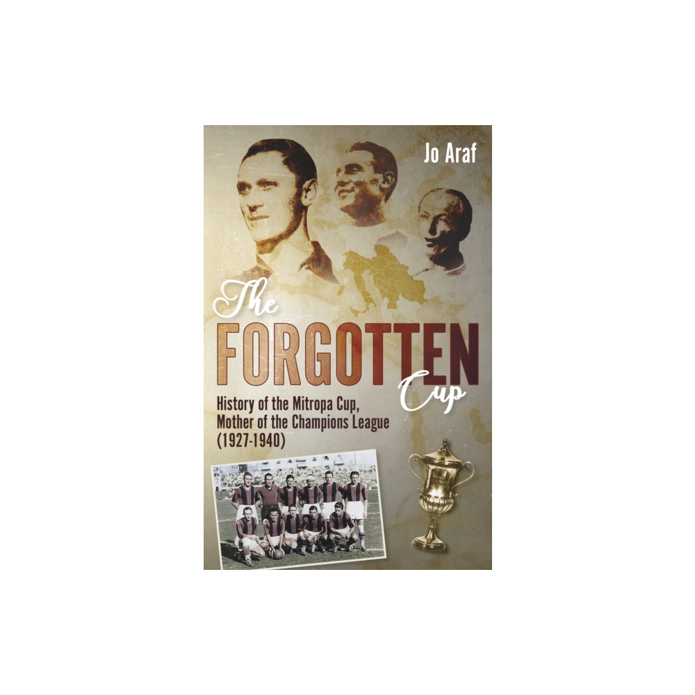 The Forgotten Cup (inbunden, english) Pitch Publishing Ltd