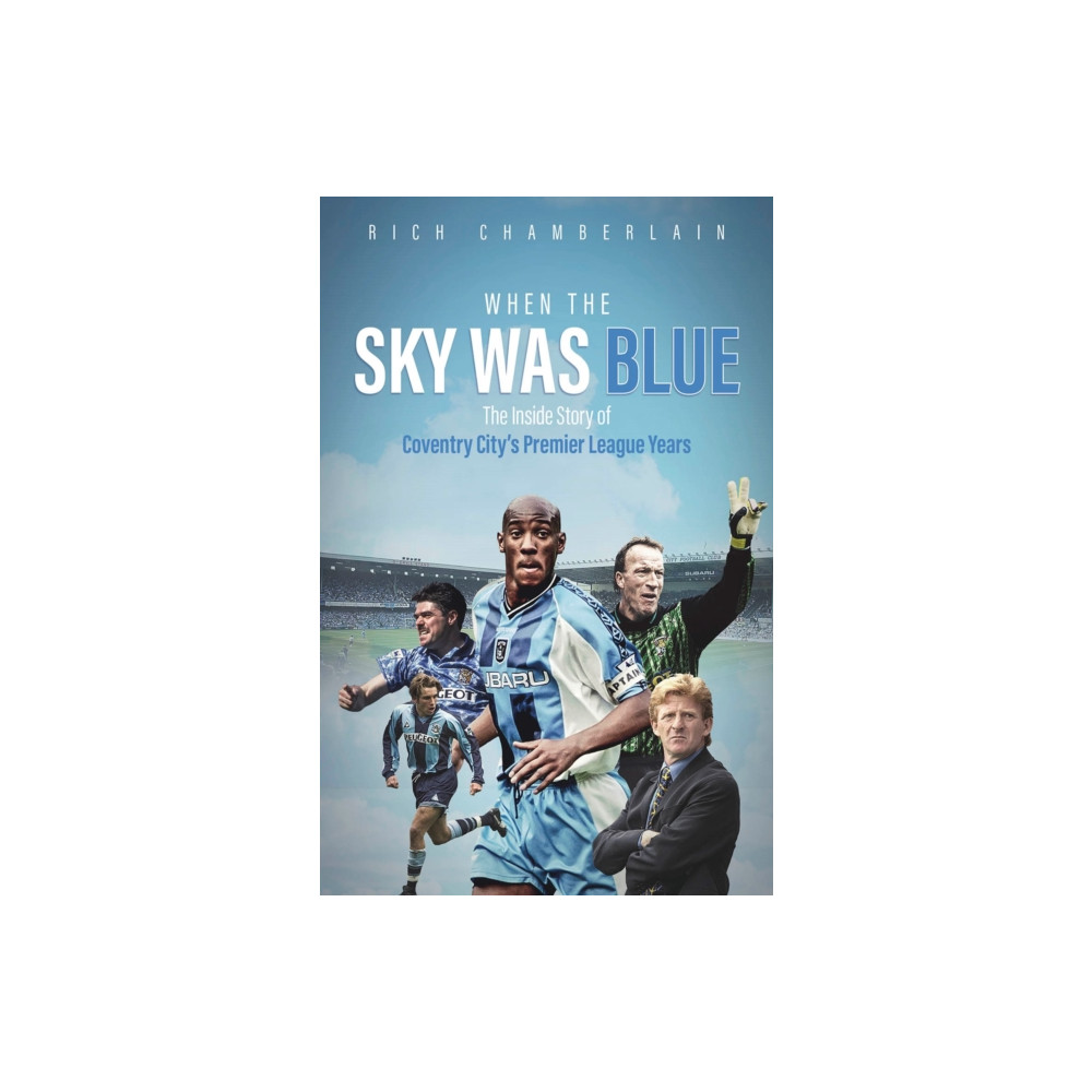 When The Sky Was Blue (inbunden, english) Pitch Publishing Ltd