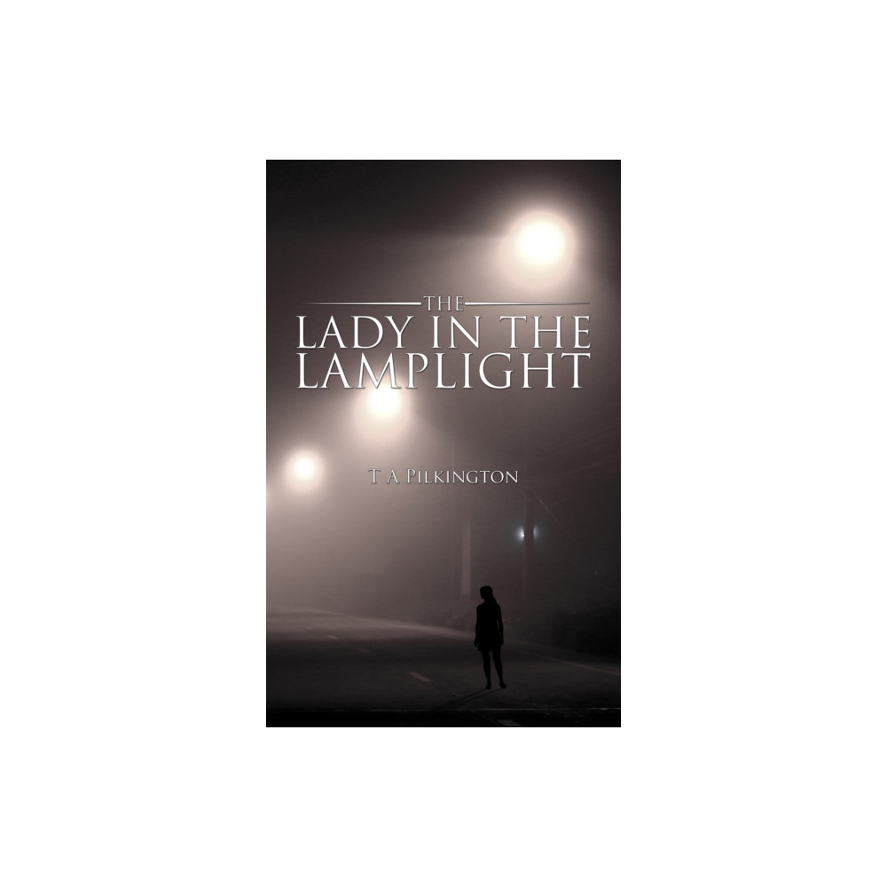 The Lady in the Lamplight (häftad, english) Austin Macauley Publishers