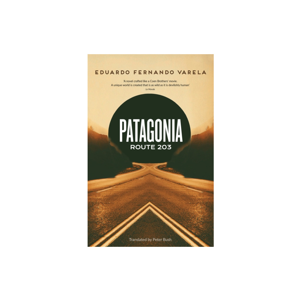 Patagonia Route 203 (häftad, english) Headline Publishing Group