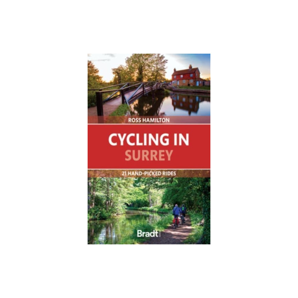 Cycling in Surrey (häftad, english) Bradt Travel Guides