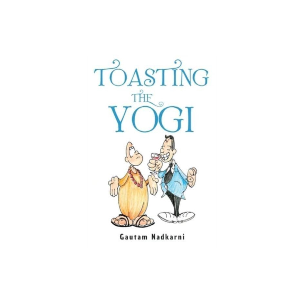 Toasting The Yogi (häftad, english) Olympia Publishers