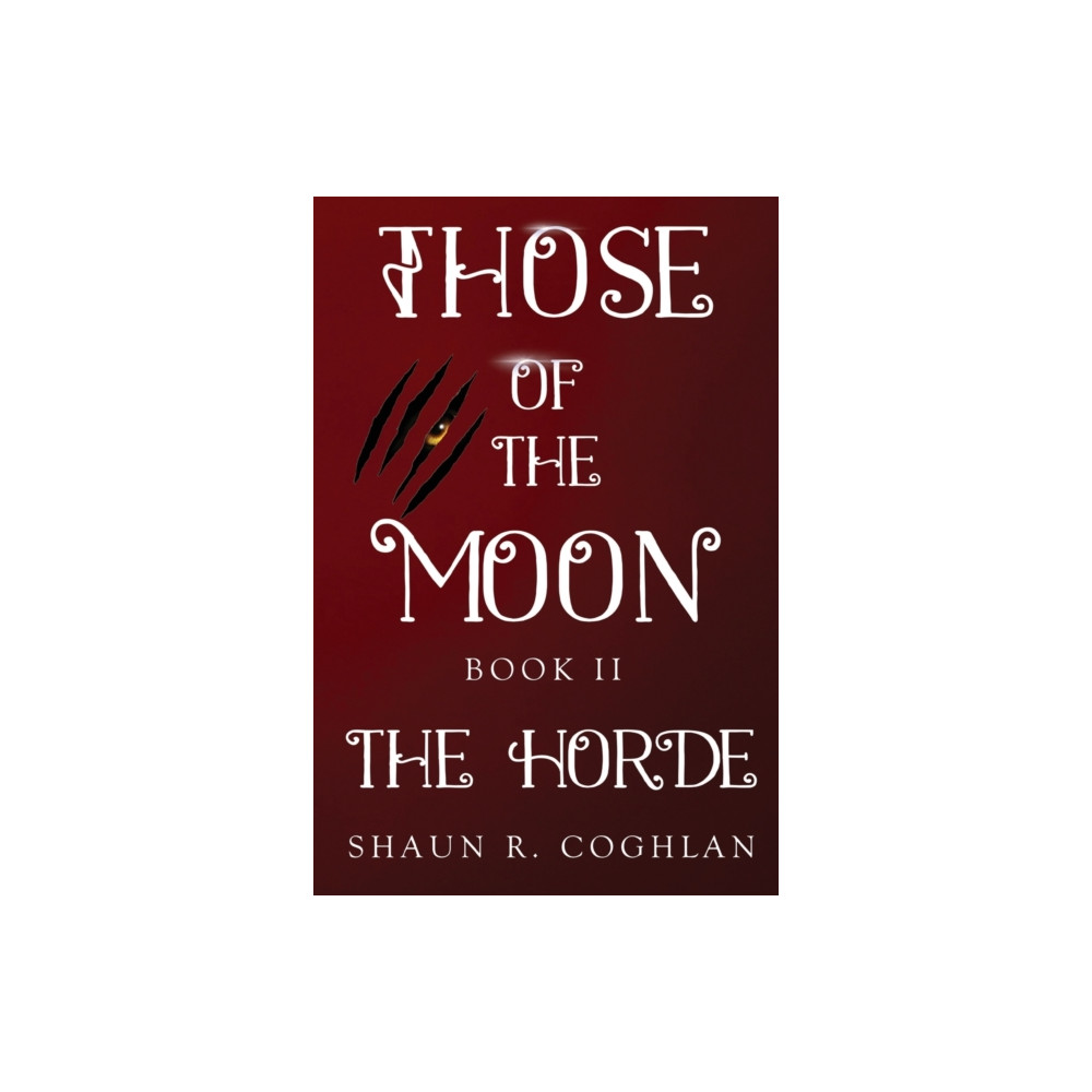 Those Of The Moon Book II: The Horde (häftad, english) Olympia Publishers