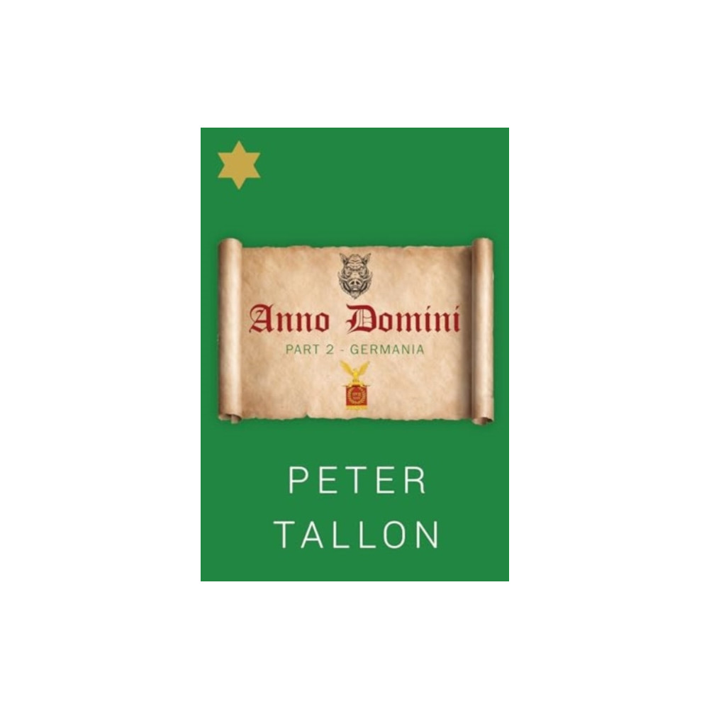 Anno Domini Part 2 - Germania (häftad, english) Olympia Publishers