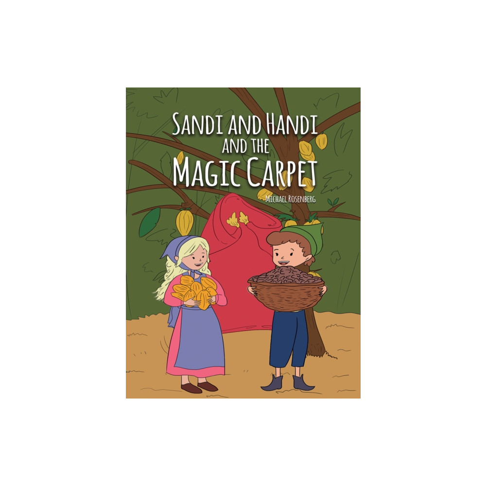 Austin Macauley Publishers Sandi and Handi and the Magic Carpet (häftad, eng)