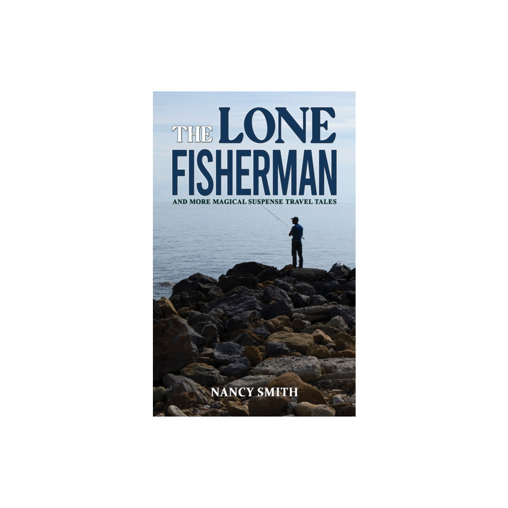 The Lone Fisherman (häftad, english) Austin Macauley Publishers