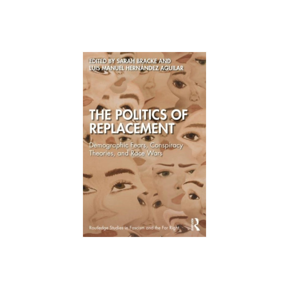 The Politics of Replacement (häftad, english) Taylor & francis ltd