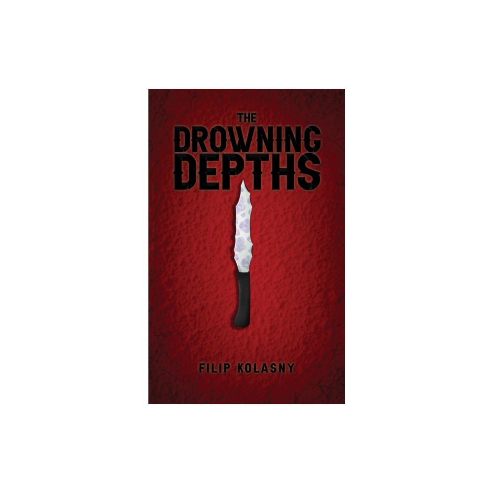 The Drowning Depths (häftad, english) Austin Macauley Publishers
