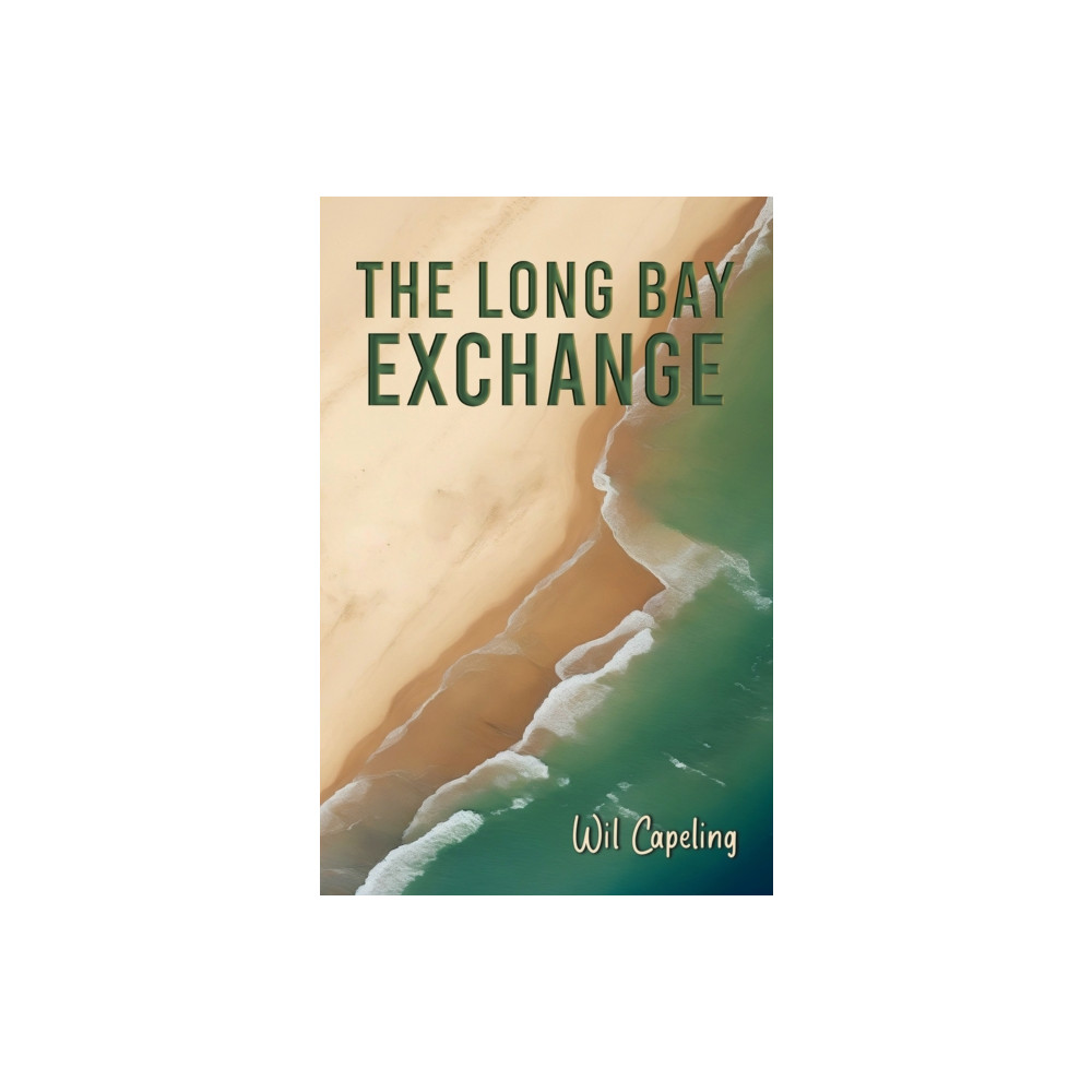 The Long Bay Exchange (häftad, english) Austin Macauley Publishers