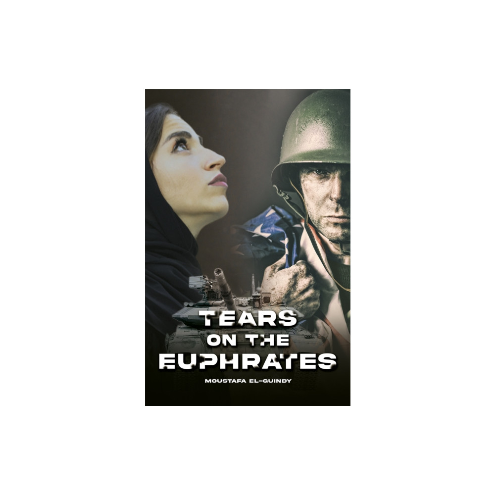 Austin Macauley Publishers Tears on the Euphrates (häftad, eng)