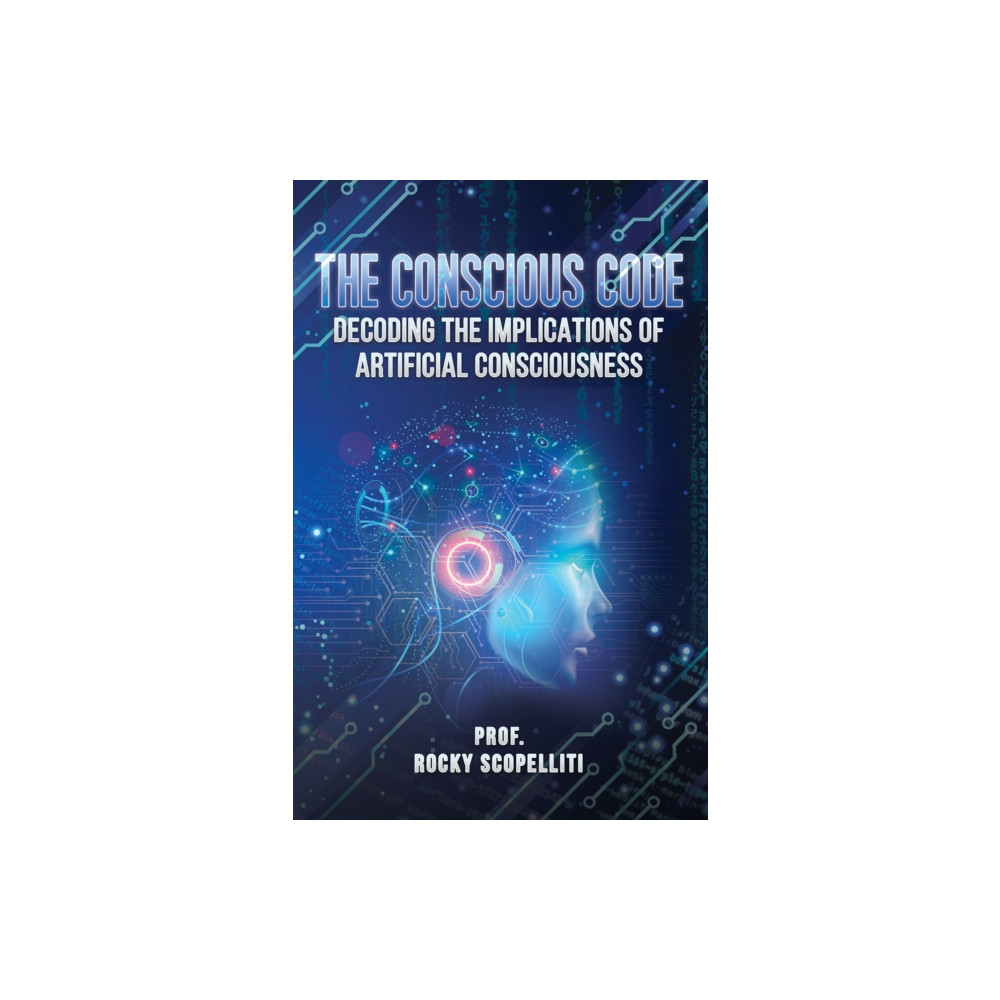 The Conscious Code (häftad, english) Austin Macauley Publishers
