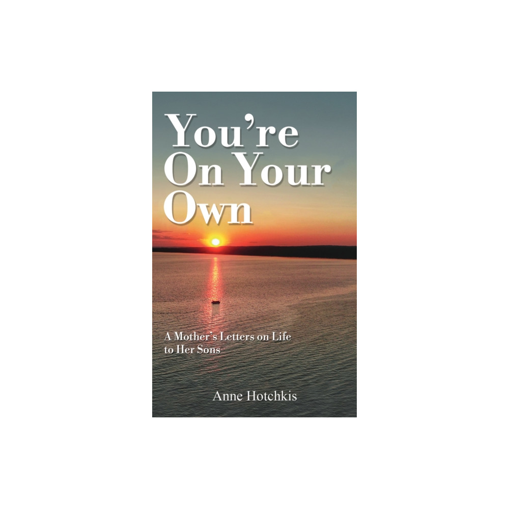 You're On Your Own (häftad, english) Austin Macauley Publishers
