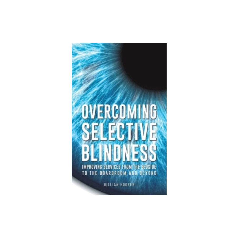Overcoming Selective Blindness (häftad, english) Austin Macauley Publishers