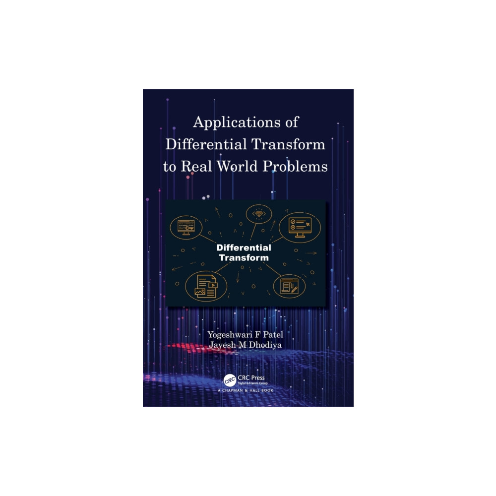 Applications of Differential Transform to Real World Problems (inbunden, english) Taylor & francis ltd
