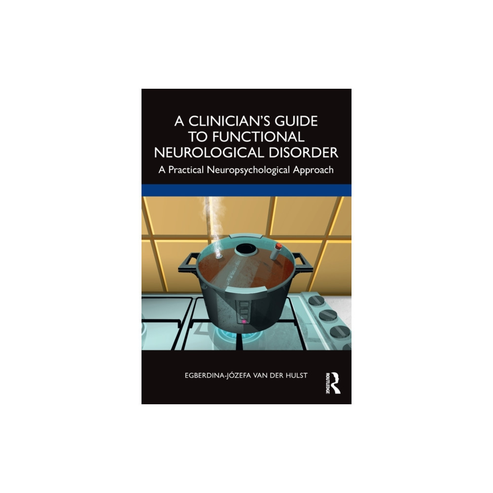 A Clinician’s Guide to Functional Neurological Disorder (häftad, english) Taylor & francis ltd