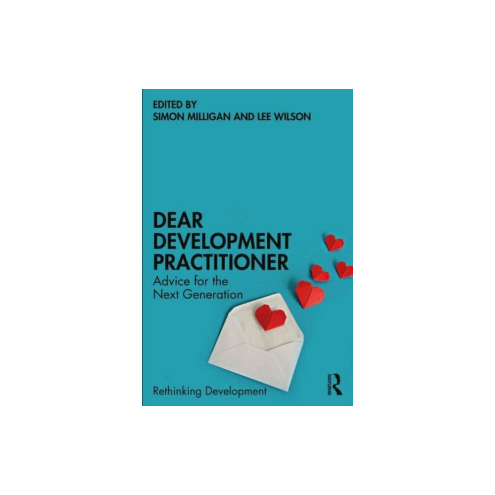 Dear Development Practitioner (häftad, english) Taylor & francis ltd