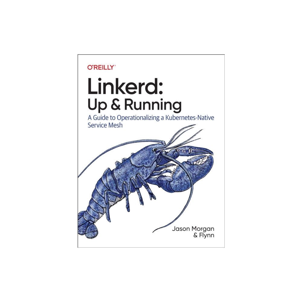 Linkerd: Up and Running (häftad, english) O'Reilly Media
