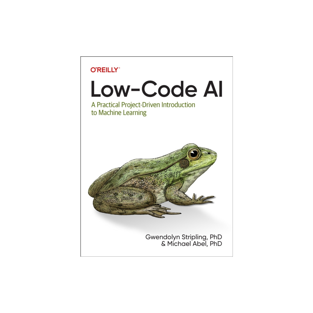 Low-Code AI (häftad, english) O'Reilly Media