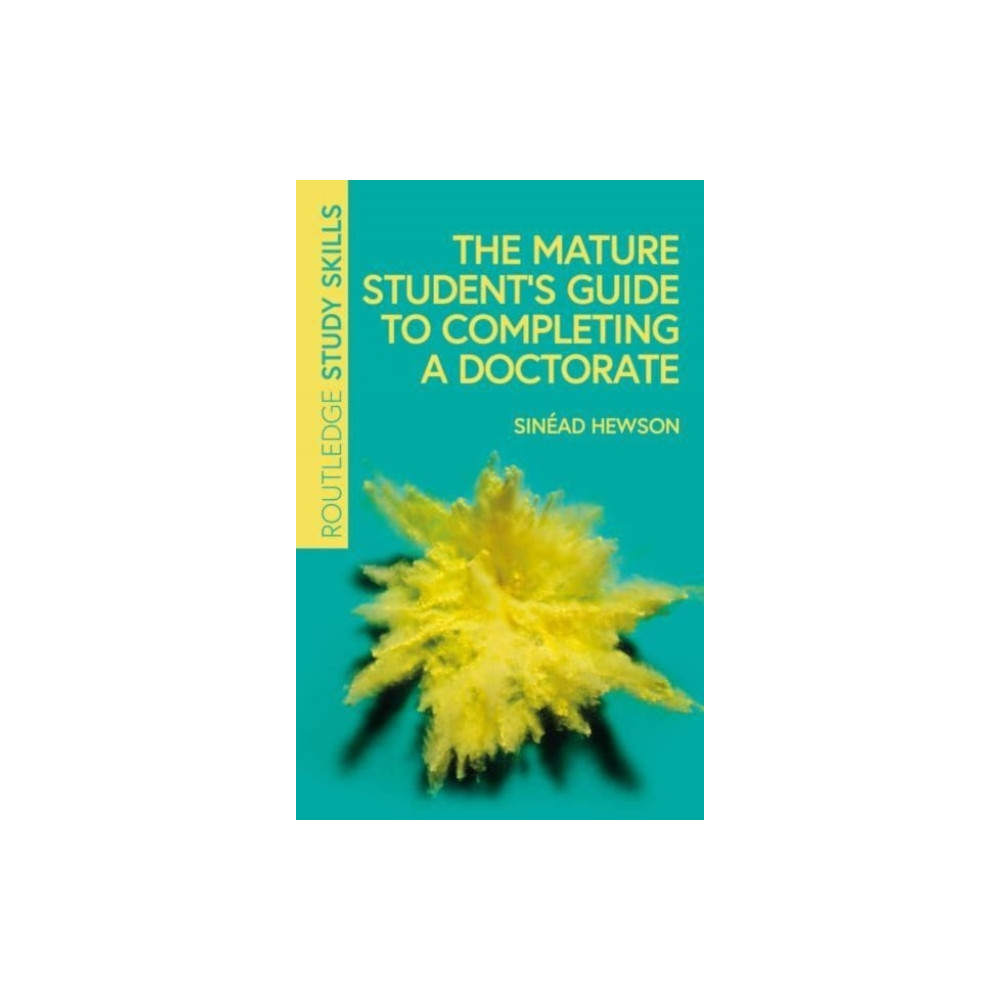 The Mature Student’s Guide to Completing a Doctorate (häftad, english) Taylor & francis ltd