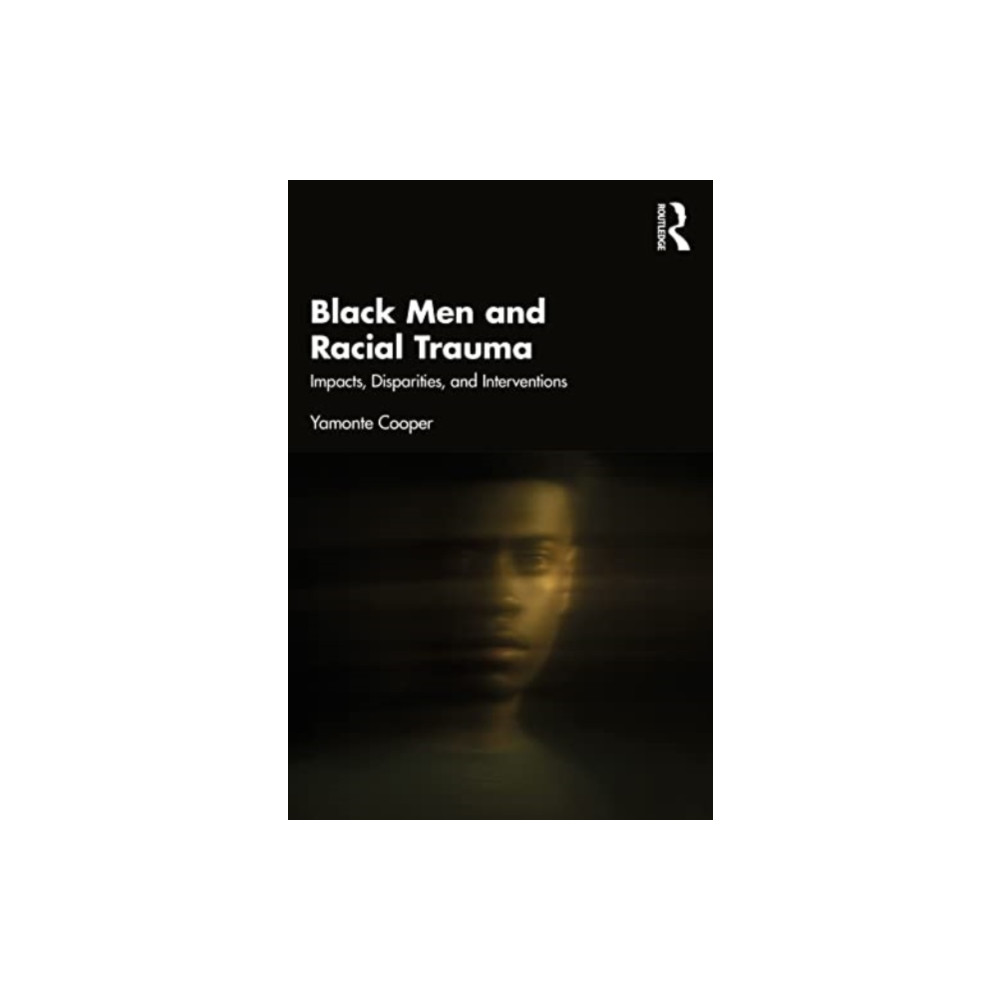 Taylor & francis ltd Black Men and Racial Trauma (häftad, eng)