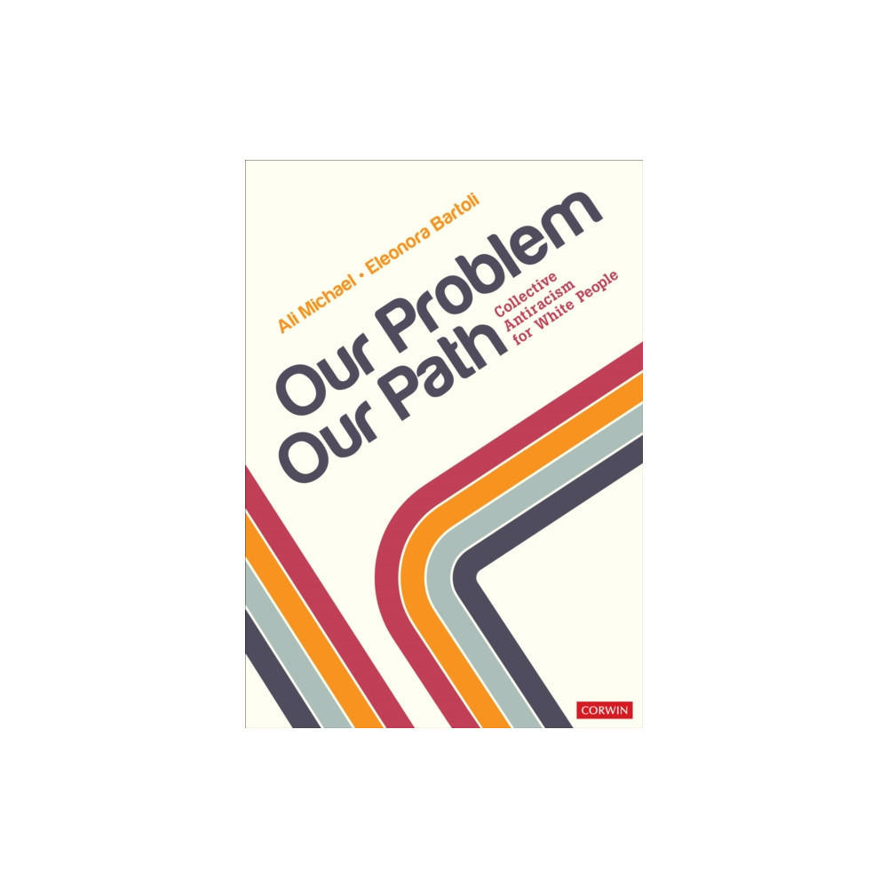 Our Problem, Our Path (häftad, english) Sage publications inc