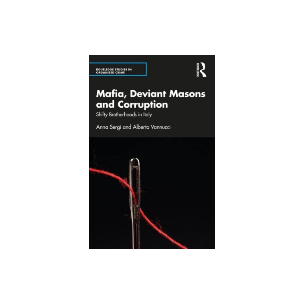 Mafia, Deviant Masons and Corruption (häftad, english) Taylor & francis ltd