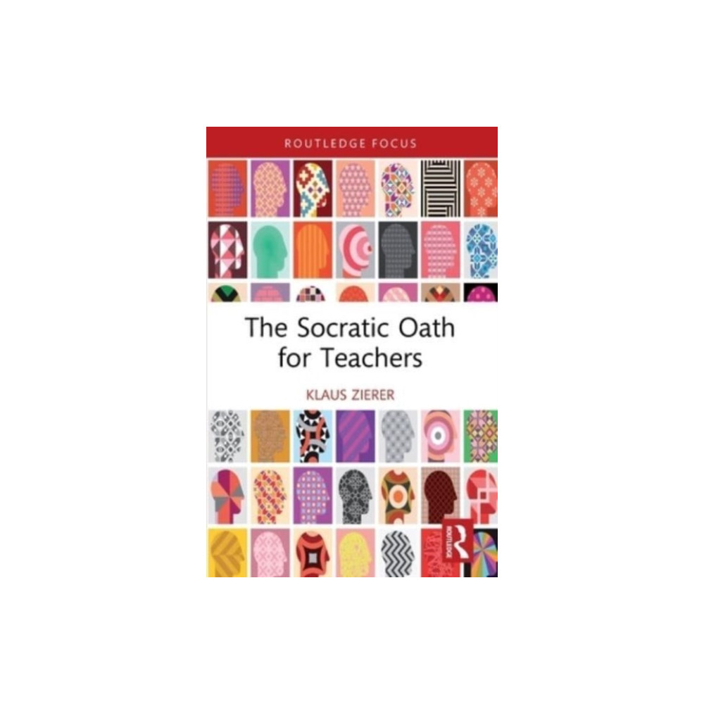 The Socratic Oath for Teachers (häftad, english) Taylor & francis ltd