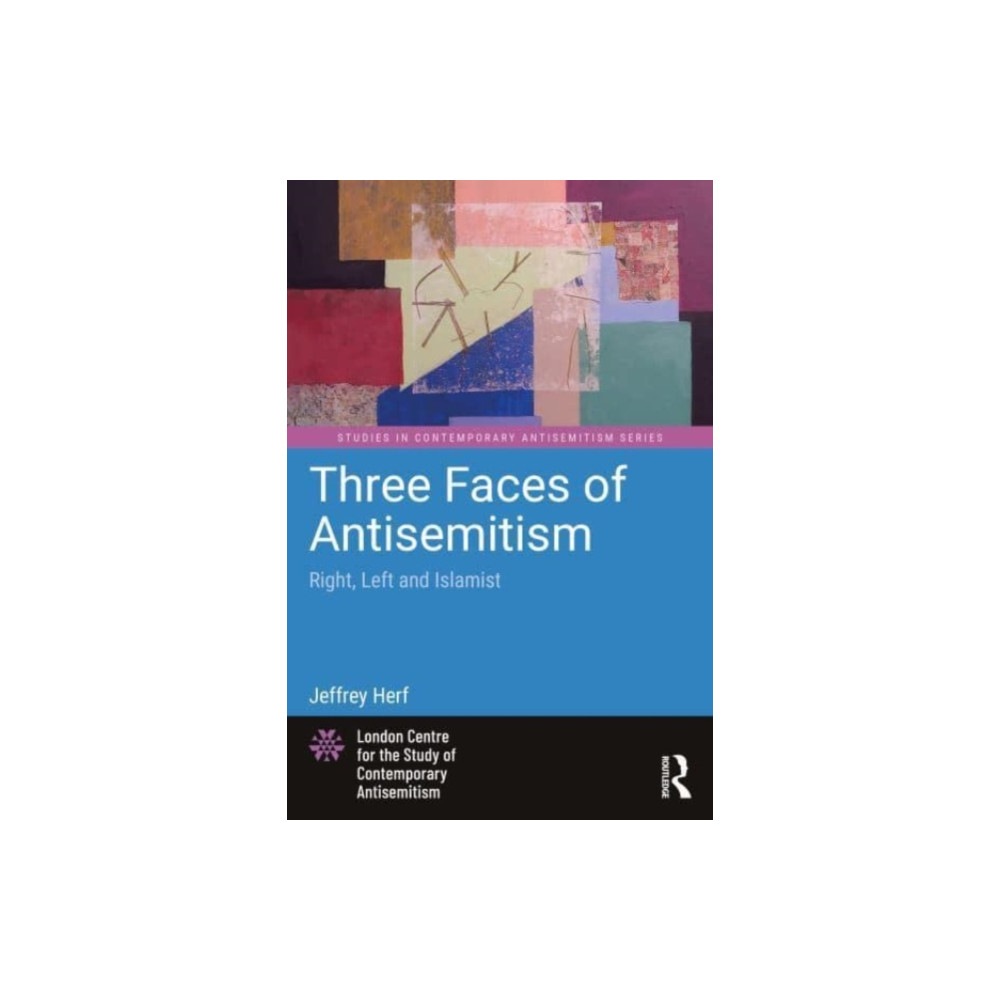 Three Faces of Antisemitism (häftad, english) Taylor & francis ltd