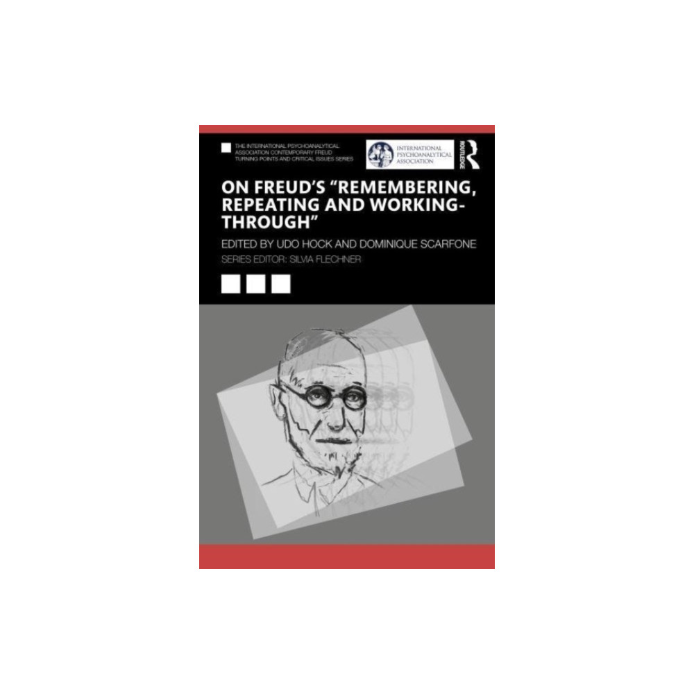 On Freud’s “Remembering, Repeating and Working-Through” (häftad, english) Taylor & francis ltd