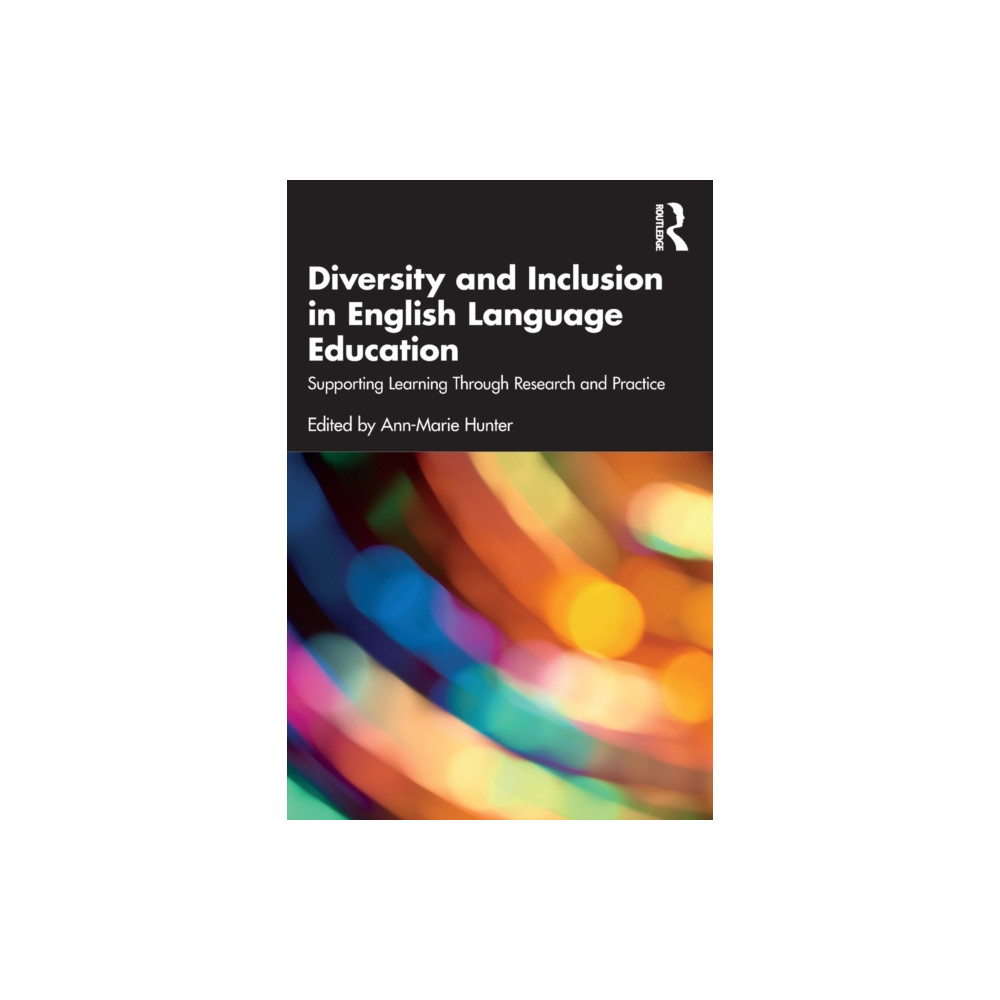 Diversity and Inclusion in English Language Education (häftad, english) Taylor & francis ltd