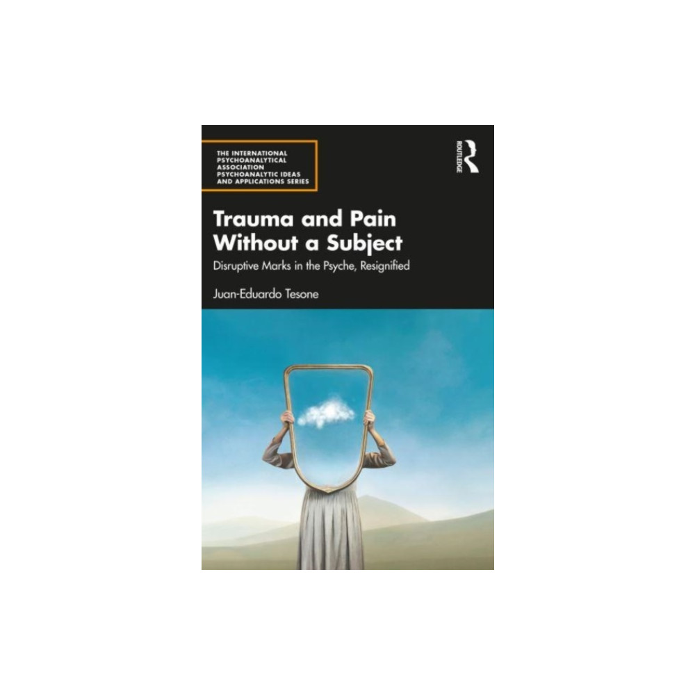 Trauma and Pain Without a Subject (häftad, english) Taylor & francis ltd
