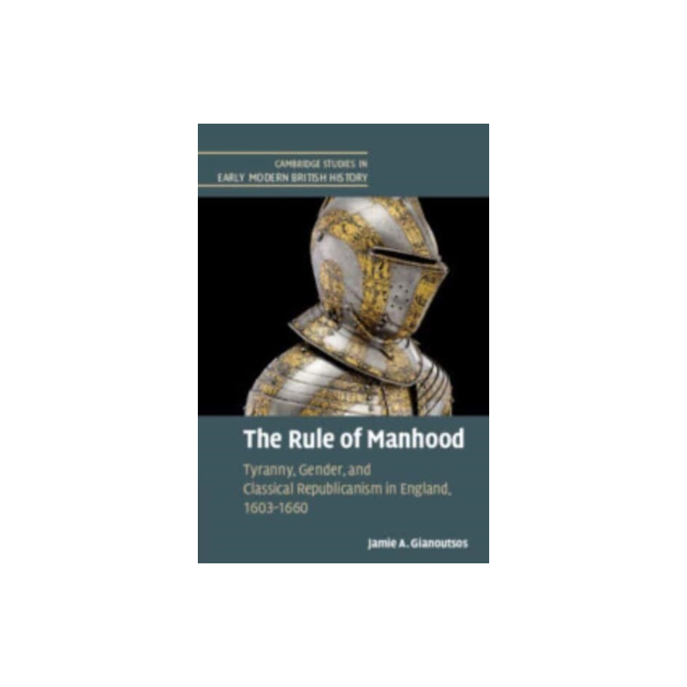 The Rule of Manhood (häftad, english) Cambridge University Press