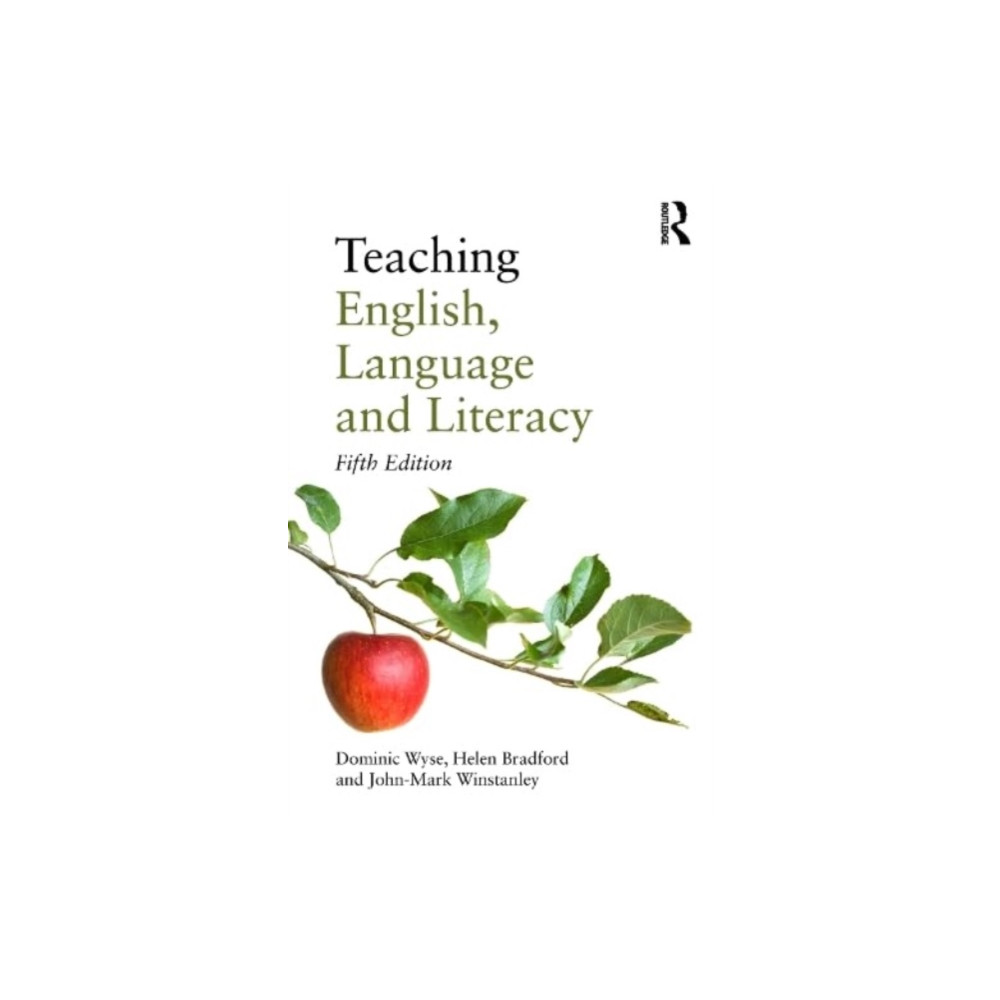 Teaching English, Language and Literacy (häftad, english) Taylor & francis ltd