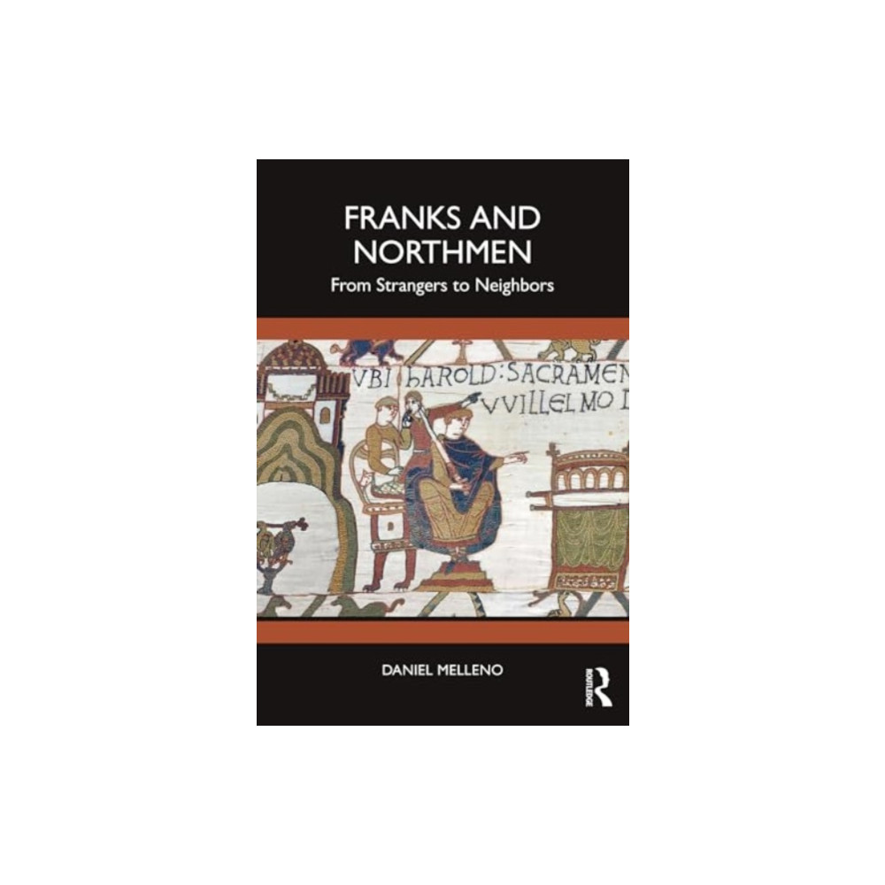 Franks and Northmen (häftad, english) Taylor & francis ltd