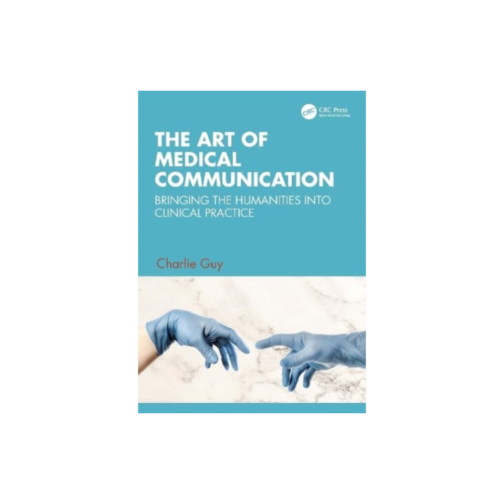 The Art of Medical Communication (häftad, english) Taylor & francis ltd