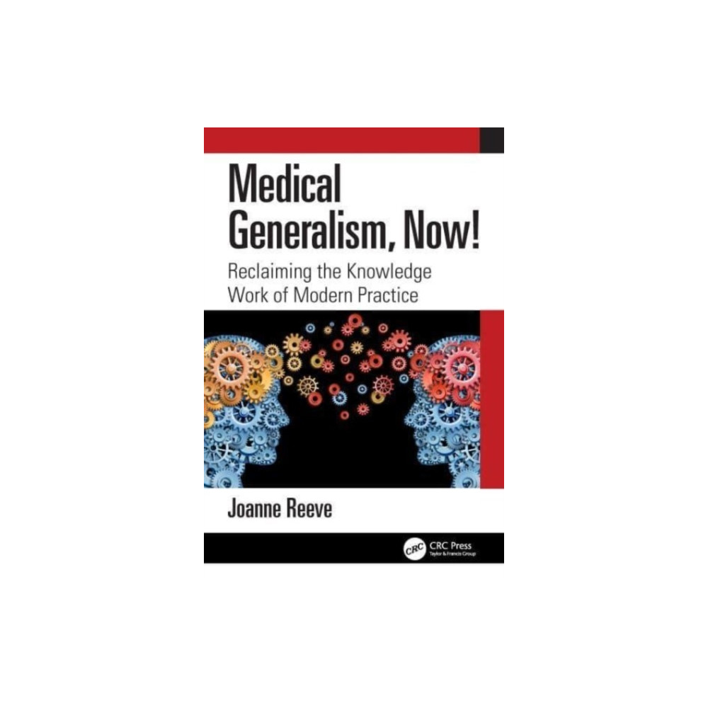 Medical Generalism, Now! (häftad, english) Taylor & francis ltd