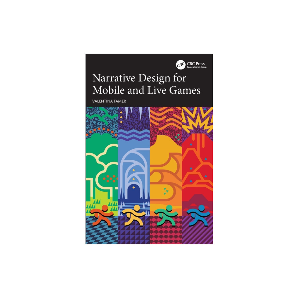 Narrative Design for Mobile and Live Games (häftad, eng)