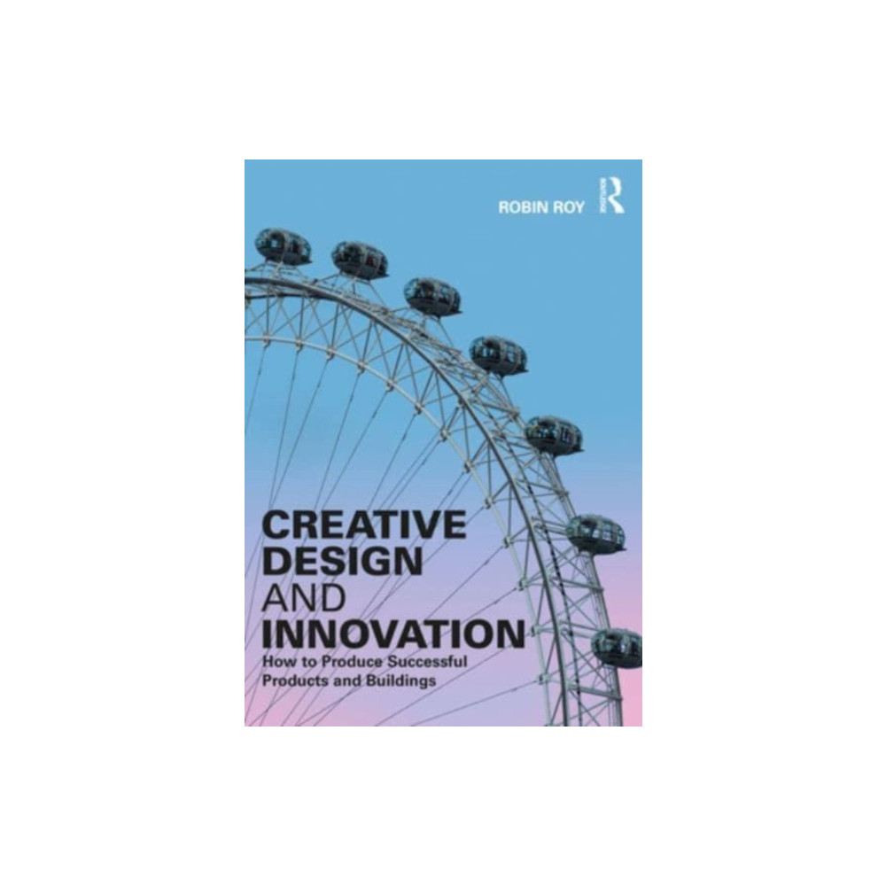 Creative Design and Innovation (häftad, english) Taylor & francis ltd