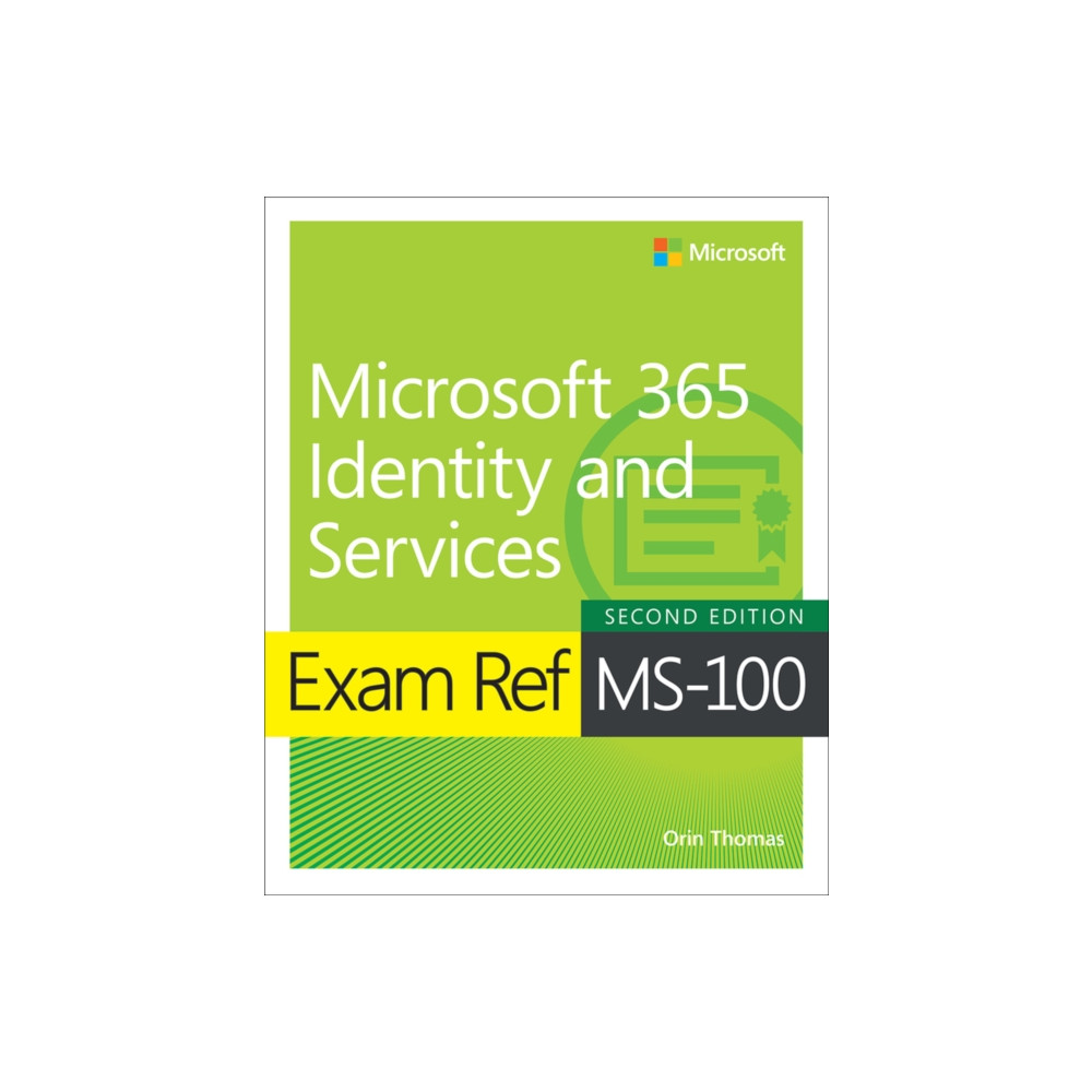 Exam Ref MS-100 Microsoft 365 Identity and Services (häftad, english) Pearson Education (US)