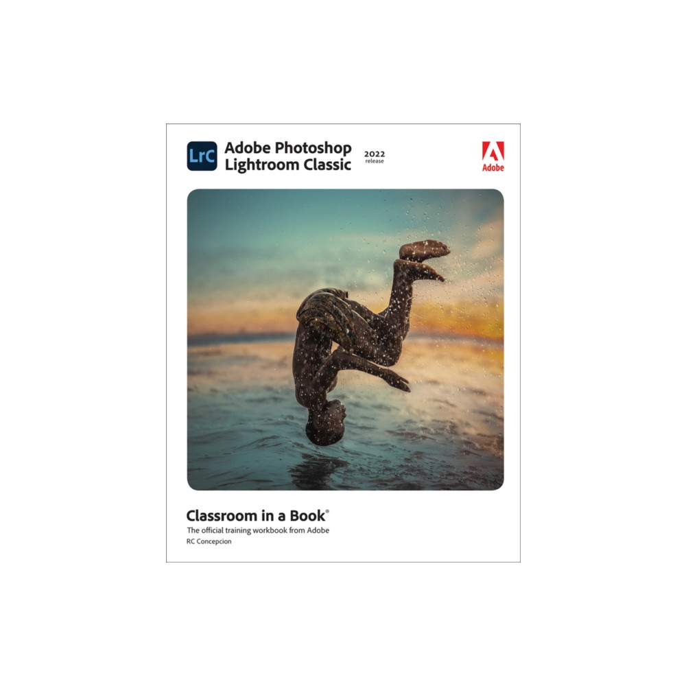 Adobe Photoshop Lightroom Classic Classroom in a Book (2022 release) (häftad, english) Pearson Education (US)