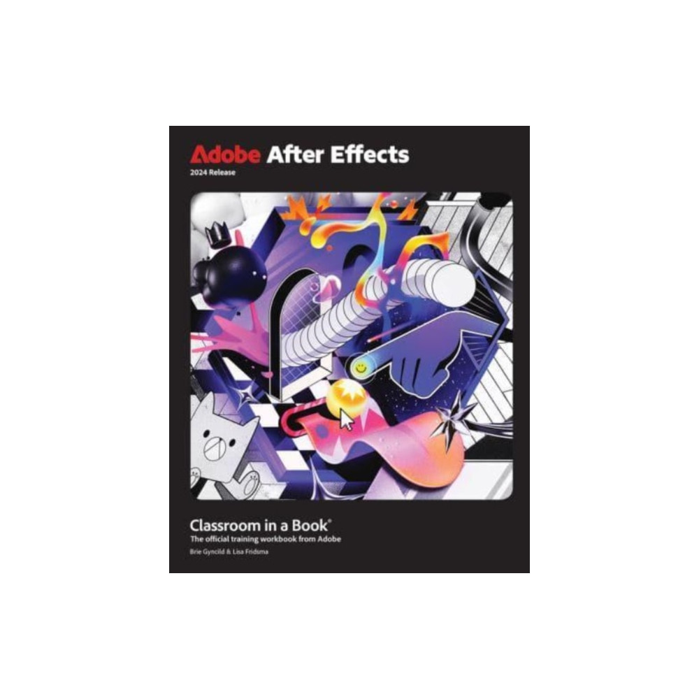 Adobe After Effects Classroom in a Book 2024 Release (häftad, english) Pearson Education (US)