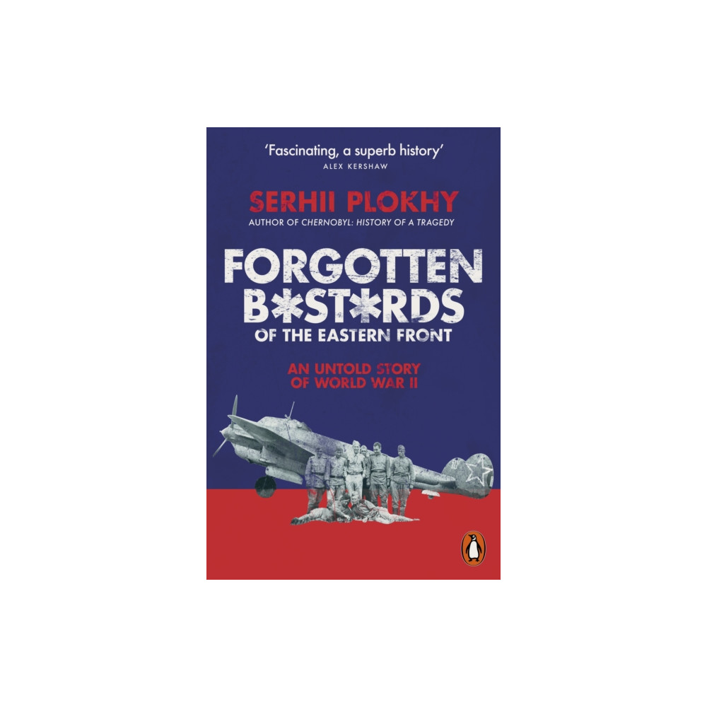 Forgotten Bastards of the Eastern Front (häftad, eng)