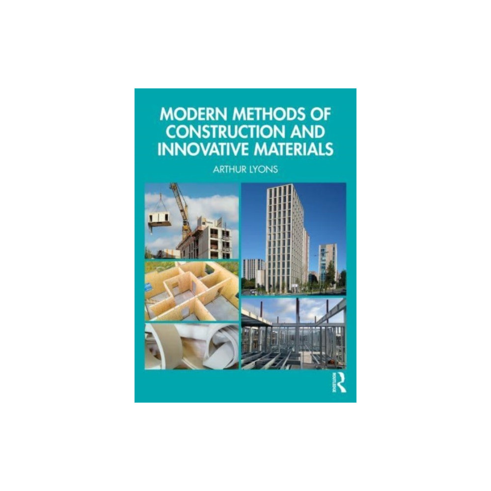 Modern Methods of Construction and Innovative Materials (häftad, english) Taylor & francis ltd