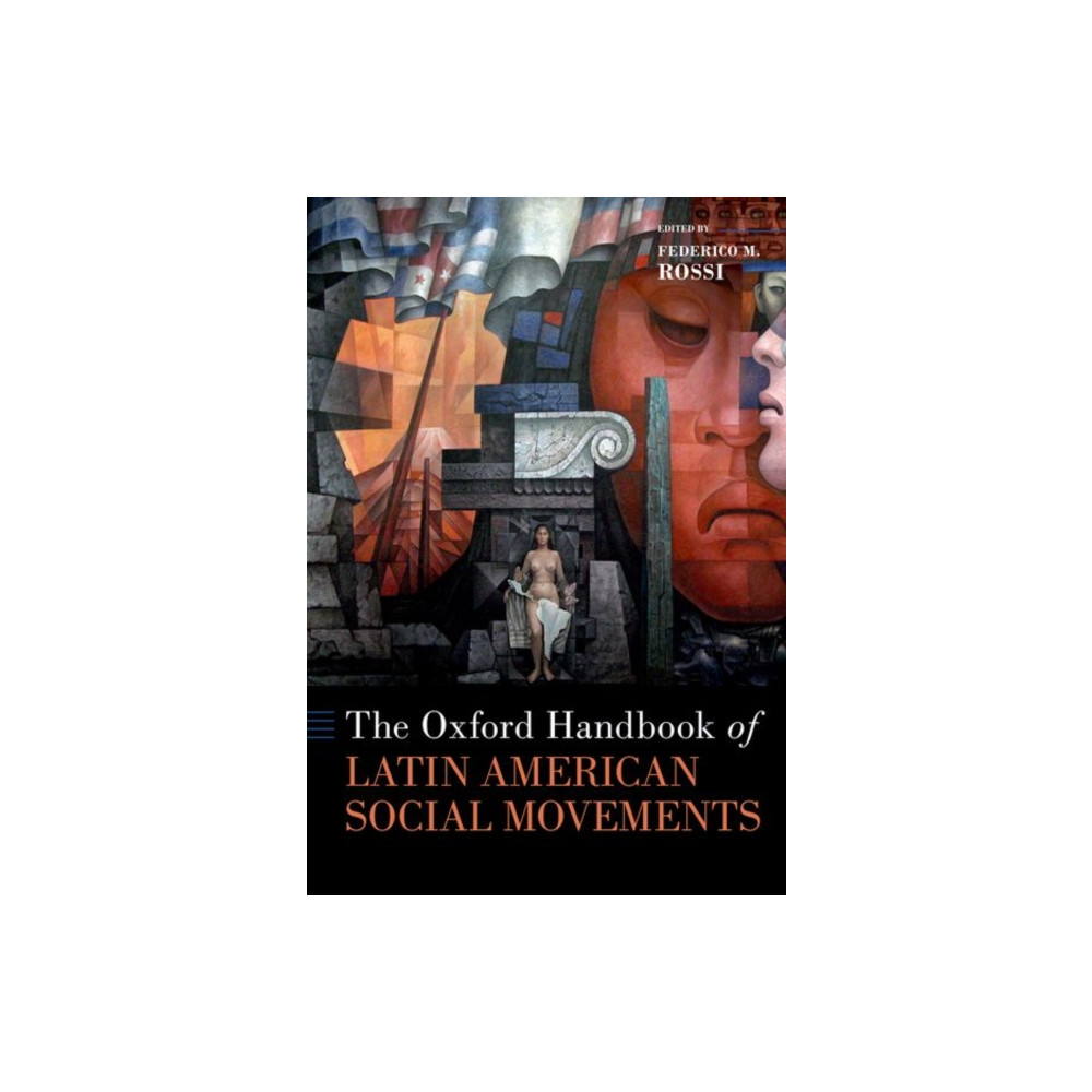 The Oxford Handbook of Latin American Social Movements (inbunden, english) Oxford University Press Inc