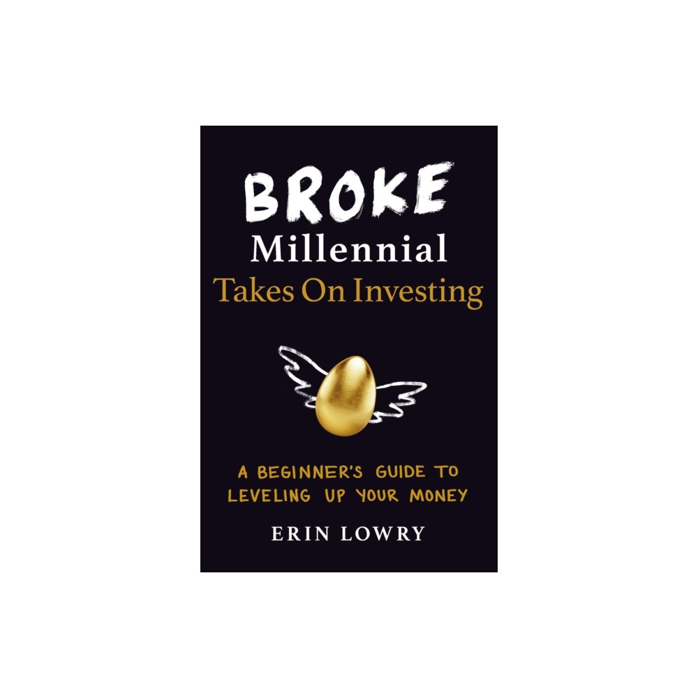 Broke Millennial Takes On Investing (häftad, eng)