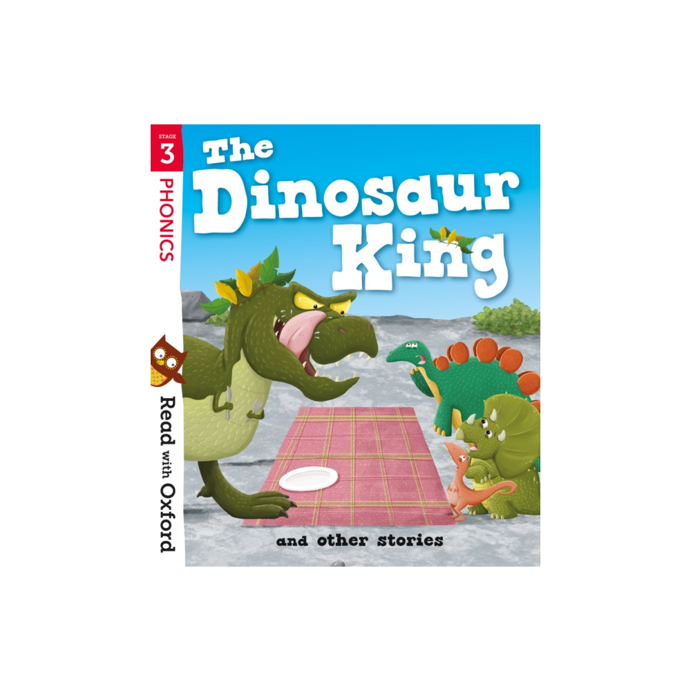 Read with Oxford: Stage 3: The Dinosaur King and Other Stories (häftad, english) Oxford University Press