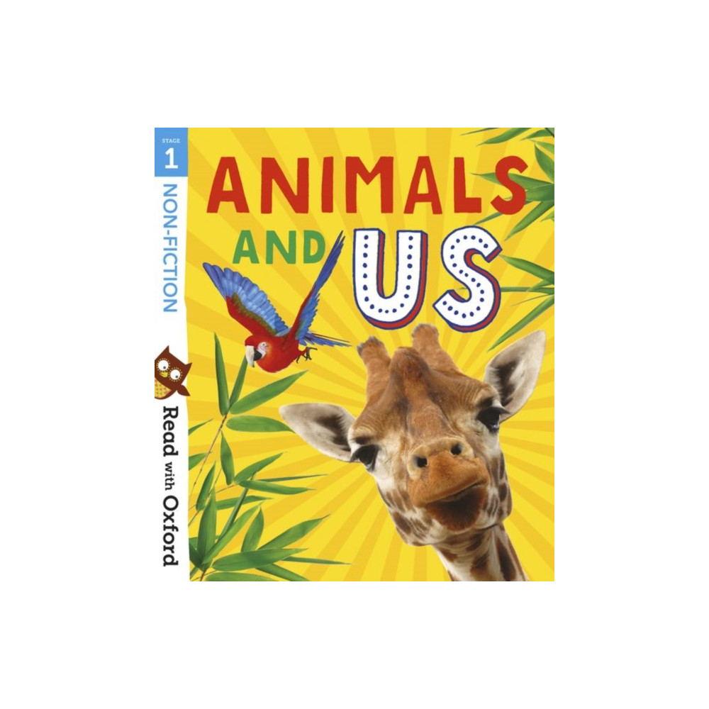 Read with Oxford: Stage 1: Non-fiction: Animals and Us (häftad, english) Oxford University Press