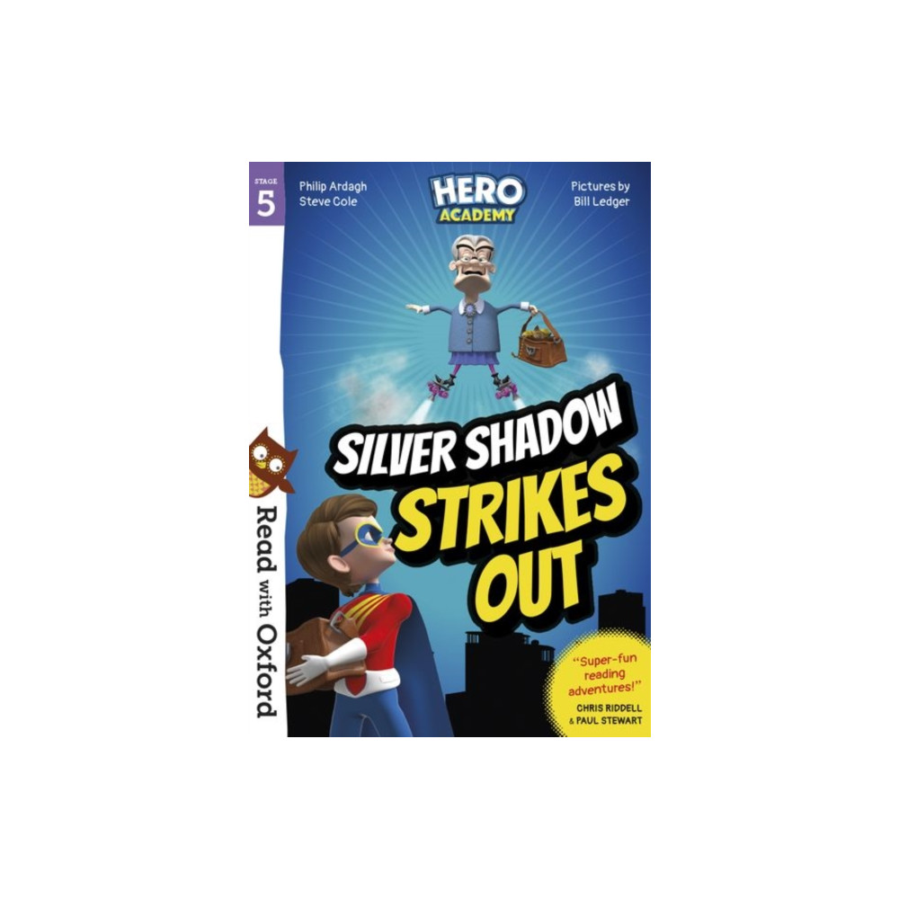 Read with Oxford: Stage 5: Hero Academy: Silver Shadow Strikes Out (häftad, english) Oxford University Press