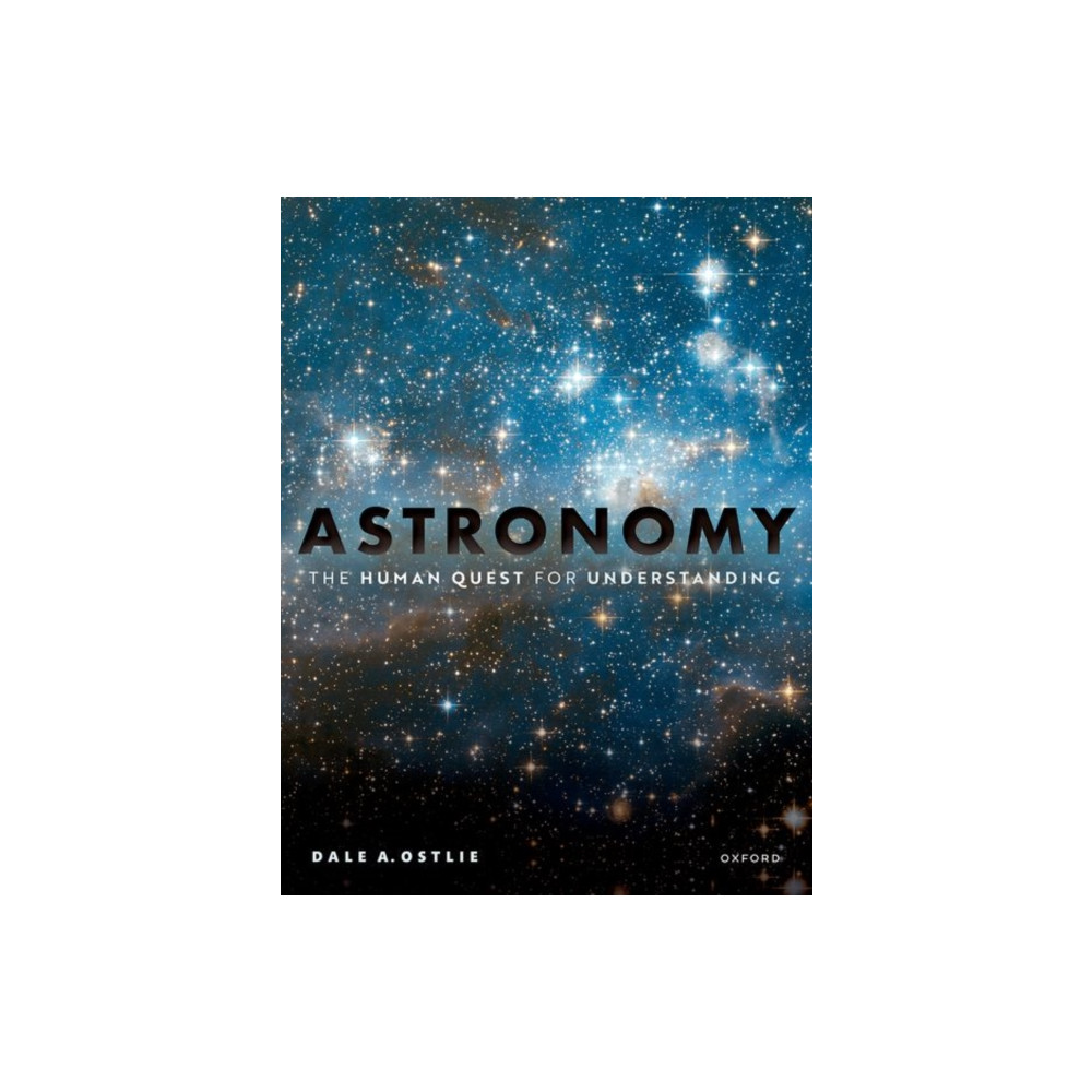 Astronomy: The Human Quest for Understanding (häftad, english) Oxford University Press